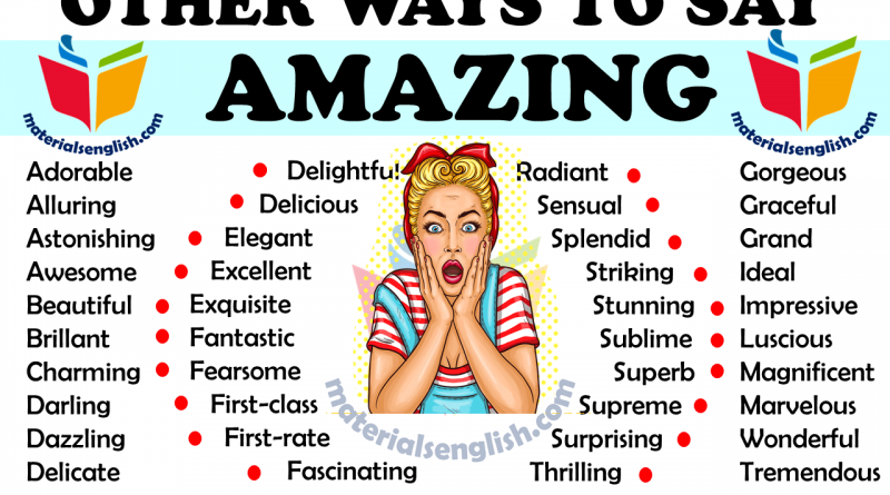 Other Ways to Say AMAZING