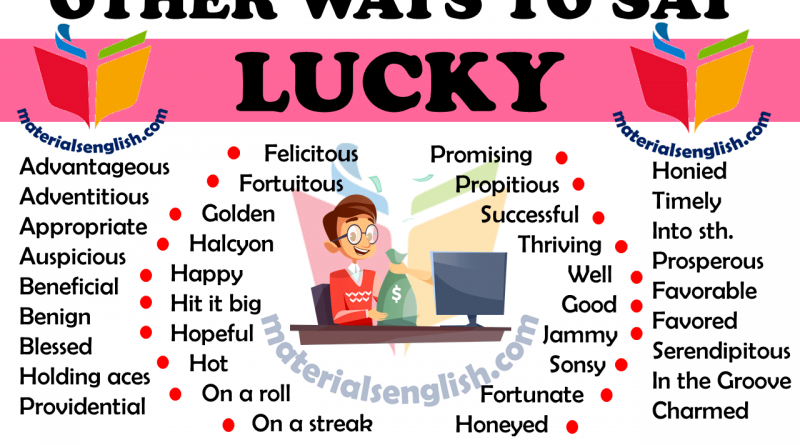 other ways to say lucky in english